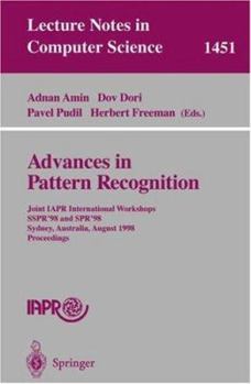 Paperback Advances in Pattern Recognition: Joint Iapr International Workshops, Sspr'98 and Spr'98, Sydney, Australia, August 11-13, 1998, Proceedings Book