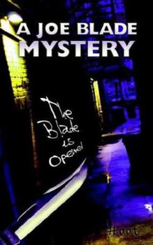 Paperback A Joe Blade Mystery: The Blade is Opened Book