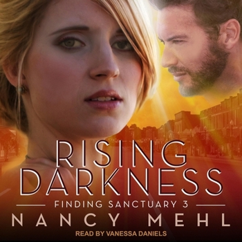 Rising Darkness - Book #3 of the Finding Sanctuary