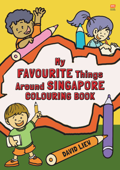 Paperback My Favourite Things Around Singapore Colouring Book
