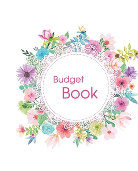 Budget Book: Planner Expense Tracker Notebook Monthly Budgeting Journal,  Finance, 7.5" x 9.25", 124 Pages