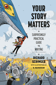 Hardcover Your Story Matters: A Surprisingly Practical Guide to Writing Book