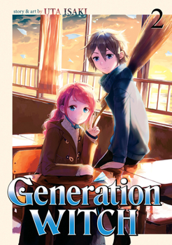 Generation Witch Vol. 2 - Book #2 of the Generation Witch