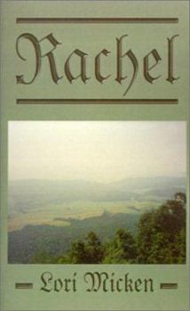 Rachel: A Novel Based on the Life of Rachel Stewart from 1804-1815