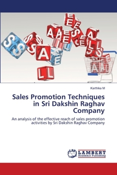 Sales Promotion Techniques in Sri Dakshin Raghav Company