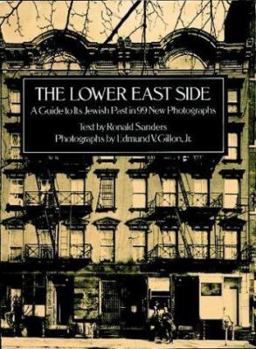 Paperback The Lower East Side: A Guide to Its Jewish Past with 99 New Photographs Book