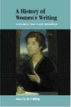 Hardcover A History of Women's Writing in Germany, Austria and Switzerland Book