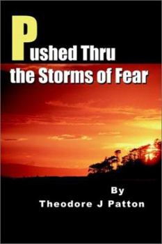 Paperback Pushed Thru the Storms of Fear Book