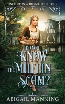 Do You Know The Muffin Scam? (Once Upon A Rhyme)