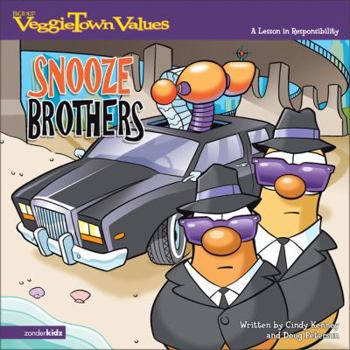 The Snooze Brothers: A Lesson in Responsibility - Book  of the VeggieTown Values