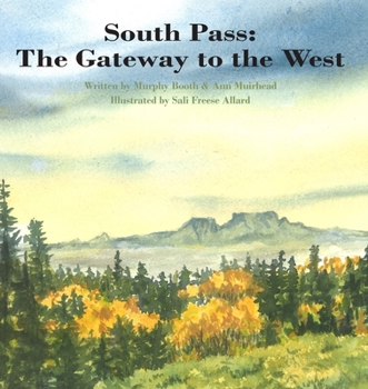 Paperback South Pass: The Gateway to the West Book
