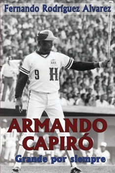 Paperback Armando Capiró: Grande por siempre [Spanish] Book