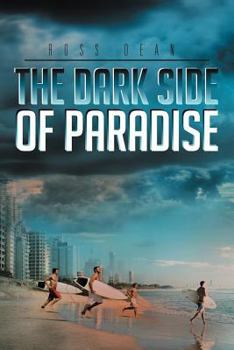 Paperback The Dark Side of Paradise Book