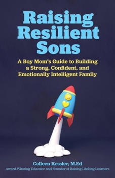 Fearless Empathy: The Boy Mom's Guide to Raising Emotionally Intelligent Sons