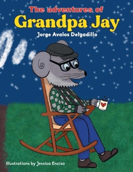 Paperback The Adventures of Grandpa Jay Book