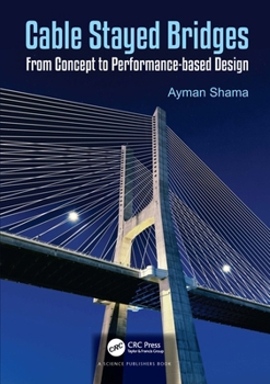 Hardcover Cable Stayed Bridges: From Concept to Performance-based Design Book