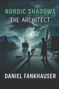 Nordic Shadows: The Architect