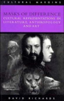 Paperback Masks of Difference: Cultural Representations in Literature, Anthropology and Art Book