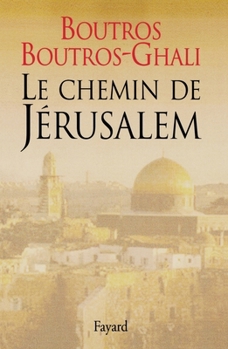 Paperback Le Chemin de Jérusalem [French] Book