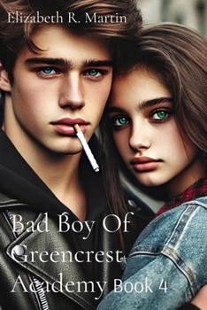 Bad Boy Of Greencrest Academy: Book 4