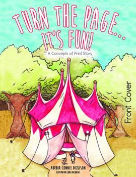 Paperback Turn the Page...It's Fun!: A Concepts of Print Story Book