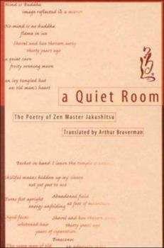 Paperback A Quiet Room: Poetry of Zen Master Jakushitsu Book