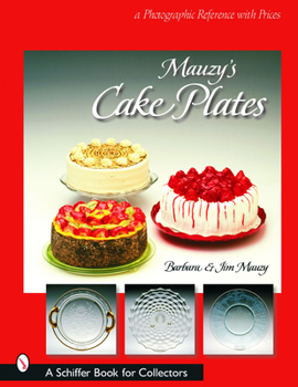 Paperback Mauzy's Cake Plates: A Photographic Reference with Prices Book