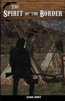 Paperback The Spirit of the Border Illustrated Book