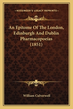 Paperback An Epitome Of The London, Edinburgh And Dublin Pharmacopoeias (1851) Book