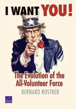 Hardcover I Want You!: The Evolution of the All-Volunteer Force [With DVD] Book