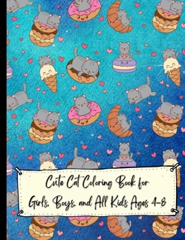 Paperback Cute Cat Coloring Book for Girls, Boys, and All Kids Ages 4-8; Cat Coloring Book For Kids Simple and Fun Designs Book