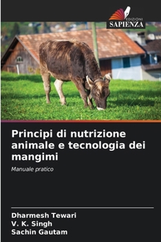 Paperback Principi di nutrizione animale e tecnologia dei mangimi [Italian] Book
