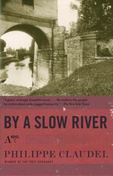 Paperback By a Slow River: A Novel Book