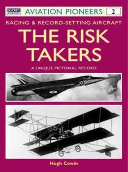 Paperback The Risk Takers: Racing & Record-Setting Aircraft Book