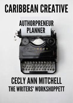 Caribbean Creative Authorpreneur Planner : Caribbean Creative Writers' Series
