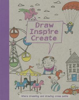 Paperback Draw, Inspire, Create Book