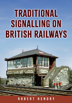 Paperback Traditional Signalling on British Railways Book