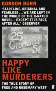 Paperback Happy Like Murderers. Gordon Burn Book