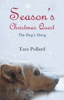 Paperback Season's Christmas Quest: The Dog's Story Book