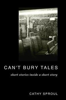 Paperback Can't Bury Tales: Short Stories Inside a Short Story Book