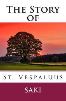 Paperback The Story of St. Vespaluus Book