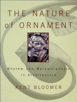 Hardcover The Nature of Ornament: Rhythm and Metamorphosis in Architecture Book