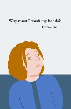 Paperback Why Must I Wash My Hands? Book