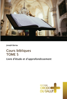 Paperback Cours bibliques TOME 5 [French] Book