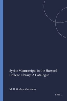 Paperback Syriac Manuscripts in the Harvard College Library: A Catalogue Book