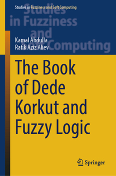 Hardcover The Book of Dede Korkut and Fuzzy Logic Book