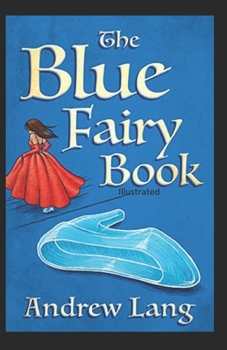 The Blue Fairy Book illustrated