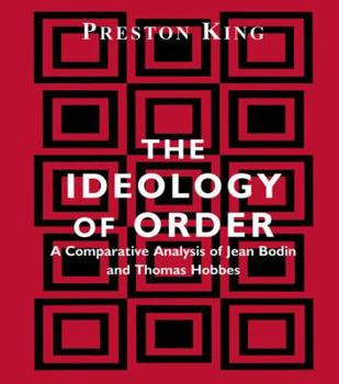 The ideology of order;: A comparative analysis of Jean Bodin and Thomas Hobbes