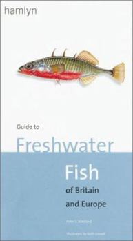 Paperback Guide to Freshwater Fish of Britain and Europe Book