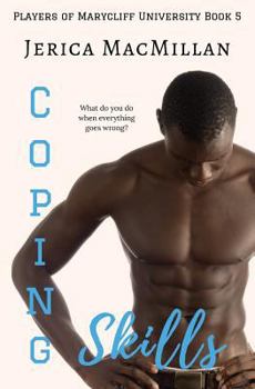 Coping Skills - Book #5 of the Players of Marycliff University